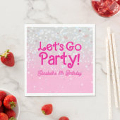 Trendy Pink Let's Go Party Geburtstag Serviette (Beispiel)