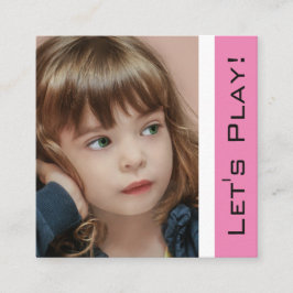 Trendy Pink Playdate Card mit Foto Quadratische Visitenkarte