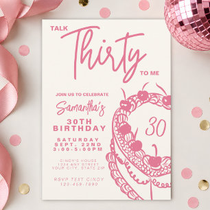 Trendy Pink reden dreißig zu mir 30. Geburtstag Einladung