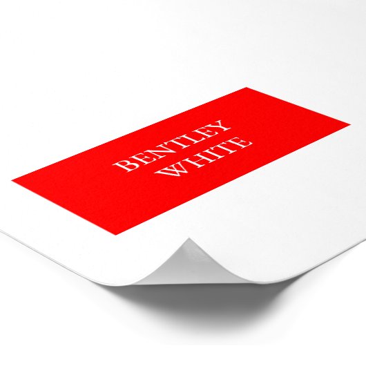 Trendy Red White Stilvoll Einfach Schlicht Ihren N Poster (Ecke)