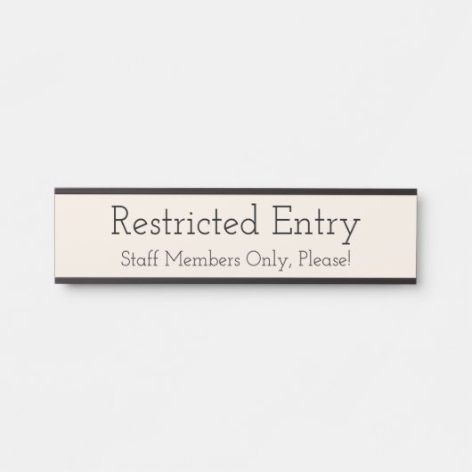 Trendy "Restricted Entry" Türschild (Vorderseite )