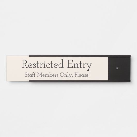 Trendy "Restricted Entry" Türschild (Vorderseite )