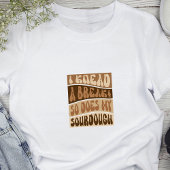 Trendy Retro Beige Sourdough Brot Baker Funny T-Shirt