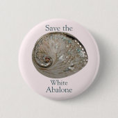 Trendy Rette das White Abalone-Aufklärungsfoto Button (Vorderseite)