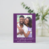 Trendy Script Getting Married Lila Save the Date Postkarte (Stehend Vorderseite)