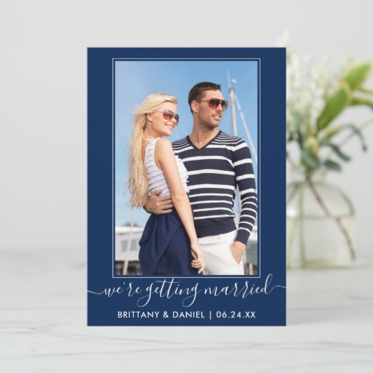 Trendy Script Getting Married Navy Blue Save The Date (Stehend Vorderseite)
