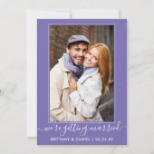 Trendy Script Getting Married Periwinkle Save The Date (Vorderseite)