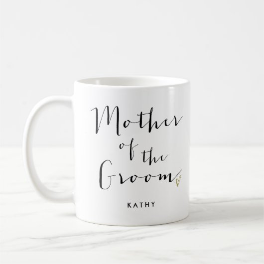 Trendy Script "Mother of the Groom" Kaffeetasse (Links)