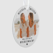 Trendy Smudge Foto | Werden Sie meine Bridesmaid s Ornament (Vorderseite)