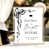 Trendy Taco Bout a Bright Future Abschluss Poster
