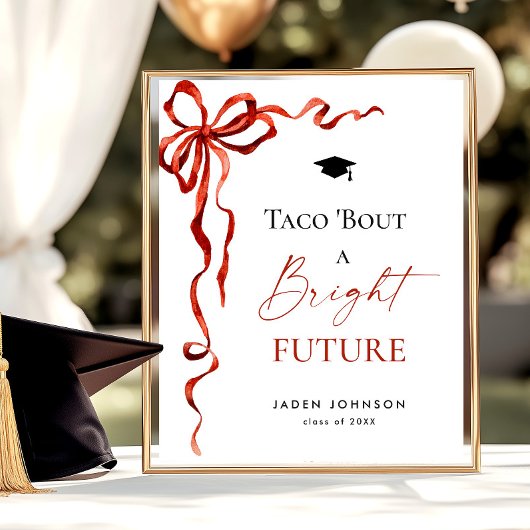 Trendy Taco Bout a Bright Future Abschluss Poster