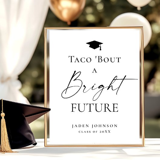 Trendy Taco Bout a Bright Future Abschluss Poster