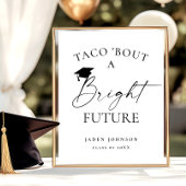 Trendy Taco Bout a Bright Future Abschluss Poster