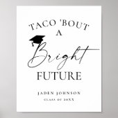Trendy Taco Bout a Bright Future Abschluss Poster (Vorne)