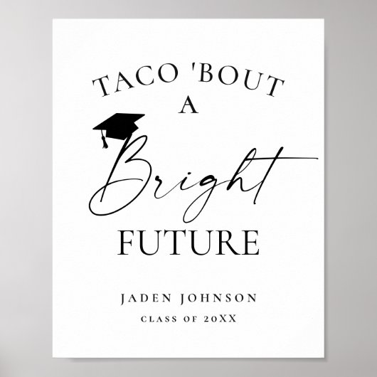 Trendy Taco Bout a Bright Future Abschluss Poster (Vorne)