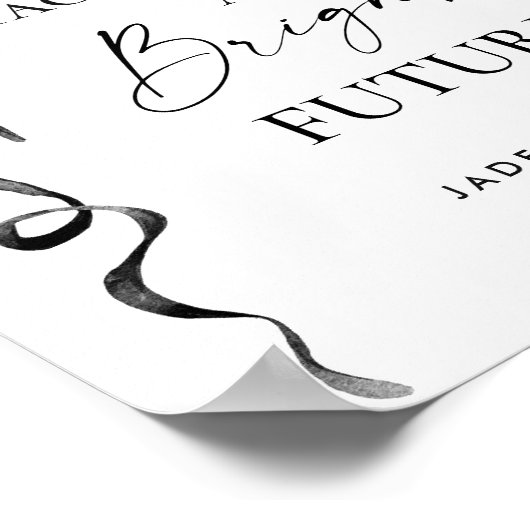 Trendy Taco Bout a Bright Future Abschluss Poster (Ecke)