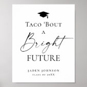 Trendy Taco Bout a Bright Future Abschluss Poster (Vorne)