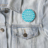 Trendy Türkise Zickzack Zigzag Name und Monogram Button (Beispiel)