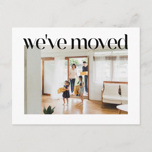Trendy Typografie Custom Foto Wir bewegten neue Zu Postkarte (Vorderseite)