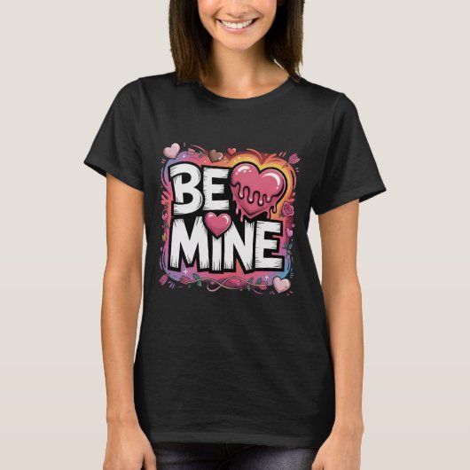 Trendy Valentine's Day Shirt Be Mine Streetwear Ae (Vorderseite)