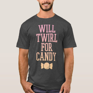 Trendy Will Twirl For Candy Gradient Tet495 T-Shirt