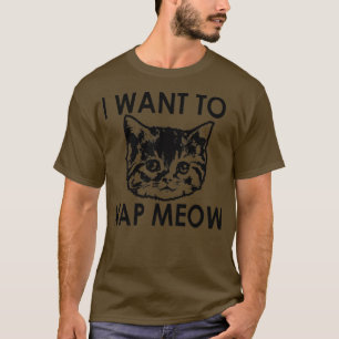 Trendy Wollte ich zum Nickerchen Meow Kitten Gesic T-Shirt