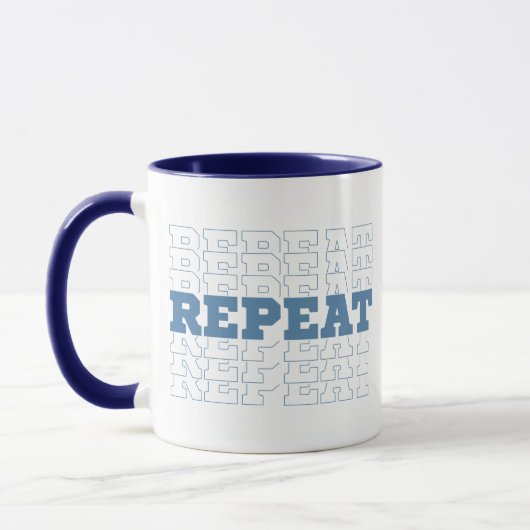 Trendy Word "REPEAT" Funny Repeat Kaffee Tasse (Links)