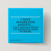 Trennungs-Angst Button (Vorderseite)