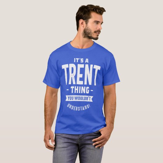 Trent Personalisiert Name Birthday Gift T-Shirt (Vorne ganz)