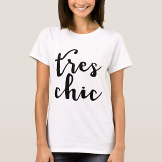 Tres schicke französische Phrase T-Shirt