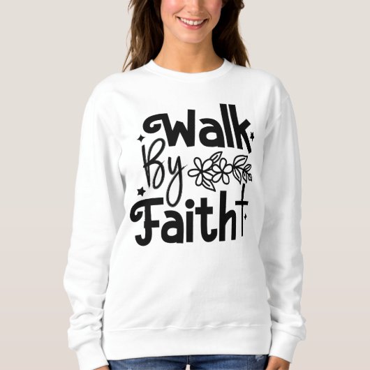 Treten durch Glauben Sweatshirt (Vorderseite)