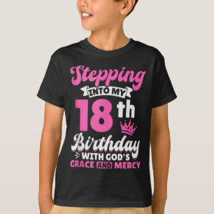 Treten in meinen 18. Geburtstag mit Gottes Gnade u T-Shirt