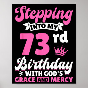 Treten in meinen 73. Geburtstag mit Gottes Gnade u Poster
