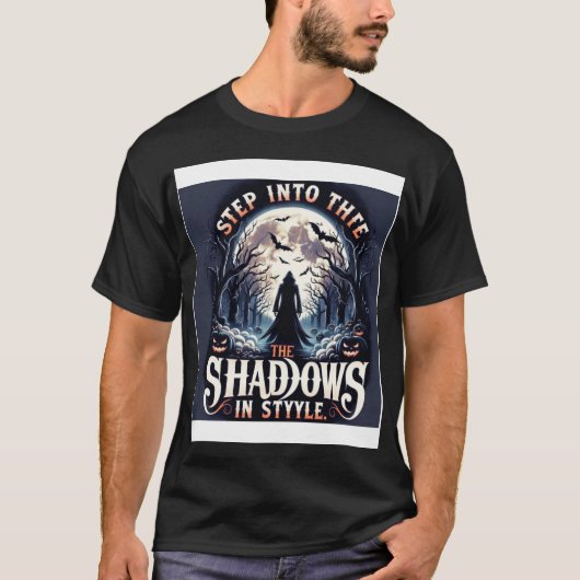 Treten Sie ein in die Schatten im Stil" T-Shirt (Vorderseite)