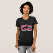 Treten Sie Hoch oder gehen Sie Zuhause T-Shirt (Vorne ganz)