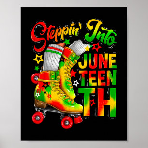 Treten Sie in Juneteenth Vorfahren Melanin Roller  Poster