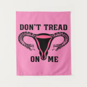 Treten Sie mir keine weibliche Pro-Wahl entgegen Wandteppich (Vorderseite)