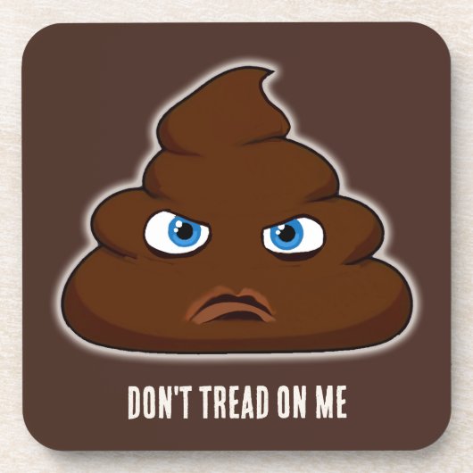 Treten Sie mir nicht auf. Getränkeuntersetzer (Vorderseite)