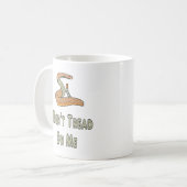 Treten Sie mir nicht auf Kaffeetasse (Vorderseite Links)