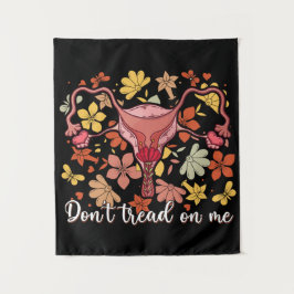 Treten Sie mir nicht auf Uterus auf Wandteppich