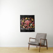 Treten Sie mir nicht auf Uterus auf Wandteppich (Beispiel)