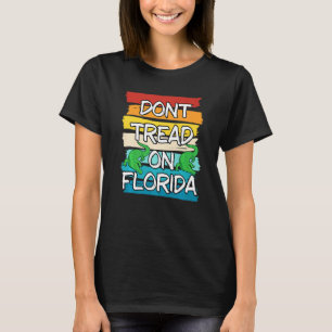 Treten Sie nicht auf dem Gouverneur von Florida, R T-Shirt