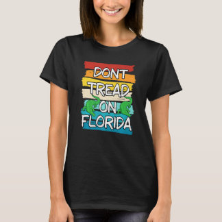 Treten Sie nicht auf dem Gouverneur von Florida, R T-Shirt