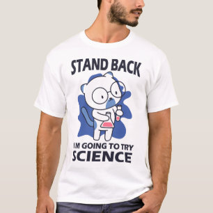 Treten Sie zurück - Liebenswerter Katzwissenschaft T-Shirt