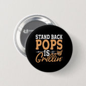 Treten Sie zurück, Pops grillt BBQ Dad grillt Button (Vorne & Hinten)