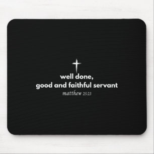 Treu erfundener guter und treuer Diener Christ Bib Mousepad
