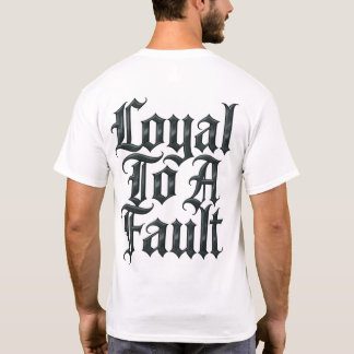 Treue bis zum Fehler T-Shirt