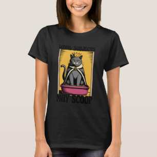 Treue Untertanen dürfen Katzenliebhaber-Katzentoil T-Shirt