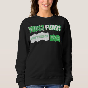 Treuhandfonds Teach Hustle™ Grit is not lehrght Sweatshirt