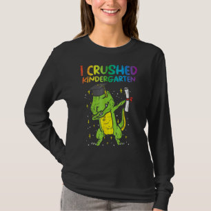 Trex Dab I zerstörte Kindergarten letzten Tag Grad T-Shirt